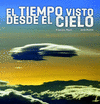 BIENVENIDOS A BORDO. EL TIEMPO VISTO DESDE EL CIEL