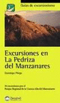 EXCURSIONES EN LA PEDRIZA DEL MANZANARES : 26 EXCURSIONES POR EL PARQUE REGIONAL DE LA CUENCA ALTA D