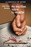 NO ESCRIBAS SOBRE TU MUERTE