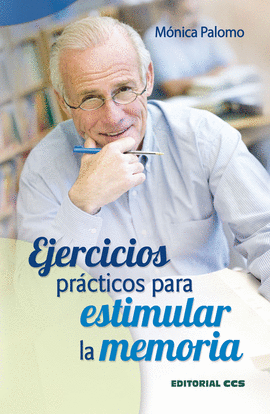 EJERCICIOS PRACTICOS PARA ESTIMULAR LA MEMORIA