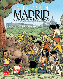 LA HISTORIA DE MADRID CONTADA A LOS NIOS