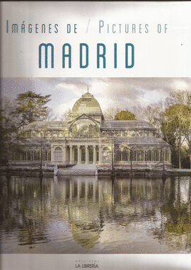 IM�GENES DE / PICTURES OF MADRID