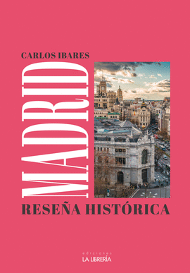 MADRID: RESE�A HIST�RICA