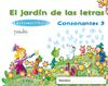EL JARD�N DE LAS LETRAS. CONSONANTES 3. EDUCACI�N INFANTIL.