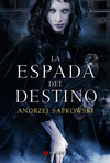 LA ESPADA DEL DESTINO