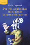 POR QU� LAS PERSONAS INTELIGENTES COMETEN ESTUPIDECES