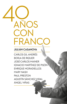 CUARENTA A�OS CON FRANCO