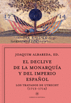 EL DECLIVE DE LA MONARQU�A Y DEL IMPERIO ESPA�OL
