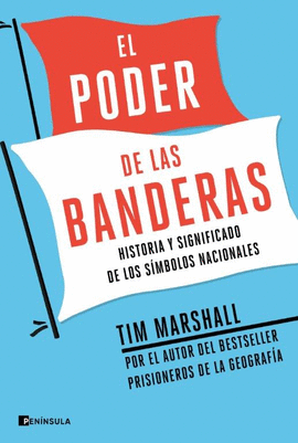 EL PODER DE LAS BANDERAS