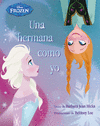 FROZEN. UNA HERMANA COMO YO