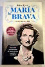 MARA LA BRAVA : LA MADRE DEL REY : UNA VIDA APASIONANTE DE AMOR, DEBER, TRAGEDIA Y SACRIFICIO