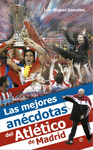 LAS MEJORES AN�CDOTAS DEL ATL�TICO DE MADRID