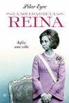 LA SOLEDAD DE LA REINA : SOFA, UNA VIDA