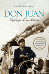 DON JUAN, NUFRAGO DE SU DESTINO