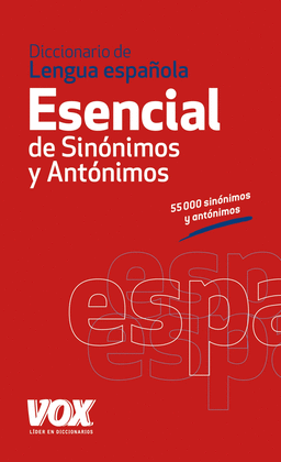 DICCIONARIO ESENCIAL DE SINNIMOS Y ANTNIMOS