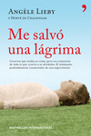 ME SALV� UNA L�GRIMA