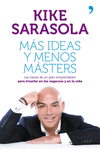 M�S IDEAS Y MENOS M�STERS