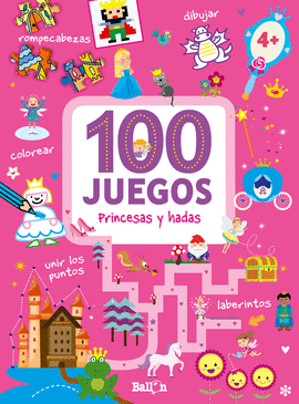 100 JUEGOS-PRINCESAS Y HADAS
