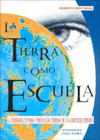 LA TIERRA COMO ESCUELA