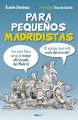 PARA PEQUE�OS MADRIDISTAS