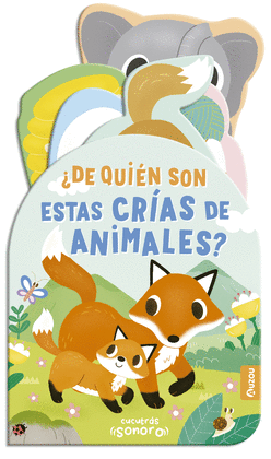 CUCUTRS SONOROS. DE QUIN SON ESTAS CRAS DE ANIMALES? SONIDOS Y LENGETAS