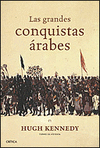 LAS GRANDES CONQUISTAS �RABES