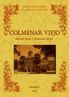 COLMENAR VIEJO. BIBLIOTECA DE LA PROVINCIA DE MADRID: CRNICA DE SUS PUEBLOS.